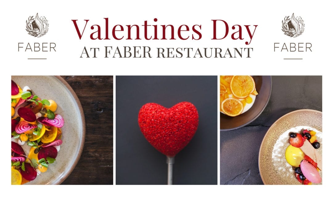 Celebrate Love this Valentine’s Day Dinner at FABER restaurant